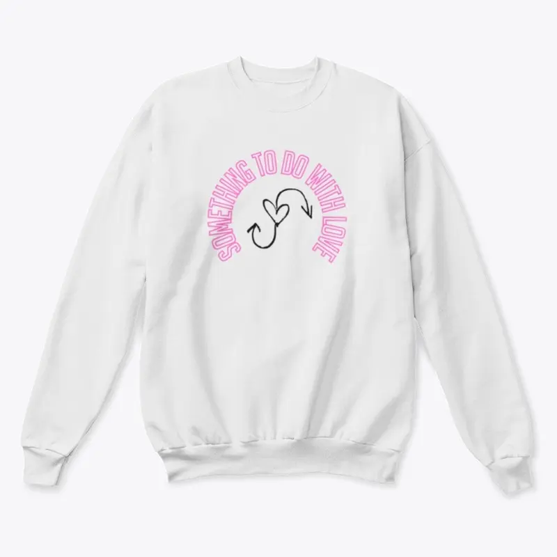 Something To Do w/ Love Pink Sweatshirt